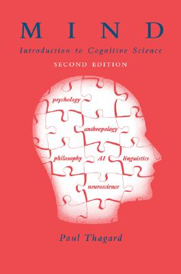 Mind, 2nd Edition: Introduction to Cognitive Science - Thagard, Paul