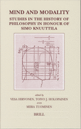 Mind and Modality: Studies in the History of Philosophy in Honour of Simo Knuuttila