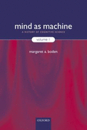 Mind as Machine: A History of Cognitive Science