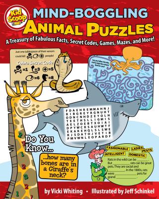 Mind-Boggling Animal Puzzles: A Treasury of Fabulous Facts, Secret Codes, Games, Mazes, and More! - Whiting, Vicki (Abridged by)
