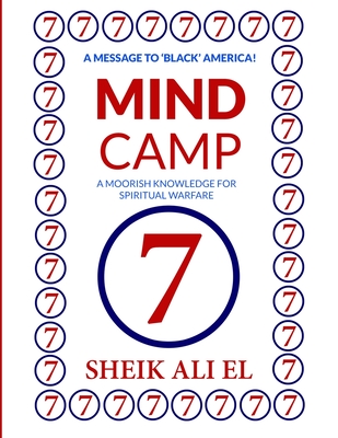 Mind Camp: A Message to Black America - Ali El, Sheik