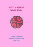 Mind Mapping Workbook: Comprehension and Critical Thinking, School Workbook Preparation, Study AIDS for Kids, Joumral Notebook.