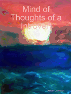 Mind of Thoughts of a Introvert