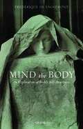 Mind the Body: An Exploration of Bodily Self-Awareness