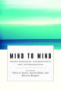 Mind to Mind: Infant Research, Neuroscience, and Psychoanalysis
