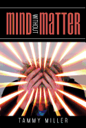 Mind Without Matter