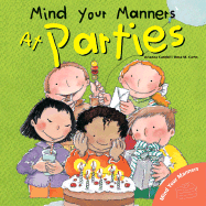 Mind Your Manners: At Parties - Candell, Arianna