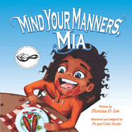 Mind Your Manners, Mia: A Book on Manners