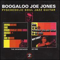 Mindbender/My Fire! - Boogaloo Joe Jones