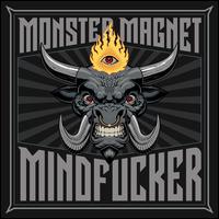 Mindfucker - Monster Magnet