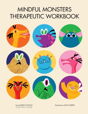 Mindful Monsters Therapeutic Workbook: A Feelings Activity Book For Children - Stockly, Lauren