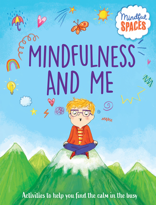 Mindfulness and Me - Woolley, Katie, and Watts, Rhianna, Dr.