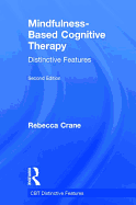 Mindfulness-Based Cognitive Therapy: Distinctive Features