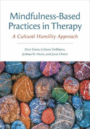 Mindfulness-Based Practices in Therapy: A Cultural Humility Approach