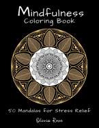 Mindfulness Coloring Book: 50 Mandalas for Stress Relief