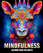 Mindfulness Coloring Book for Adults: Mindfulness Coloring Pages with Mindful Designs