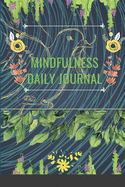 Mindfulness Daily Journal: With pleasure.