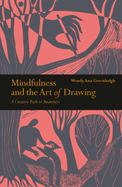 Mindfulness & the Art of Drawing: A Creative Path to Awareness