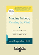 Minding the Body, Mending the Mind (Large Print 16pt)