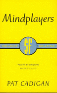 Mindplayers - Cadigan, Pat