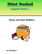 Mindpocket English Book 1: Nouns and Their Modifiers