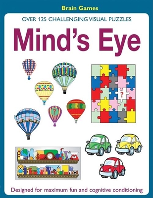 Mind's Eye: Over 125 Challenging Visual Puzzles - Popey, David