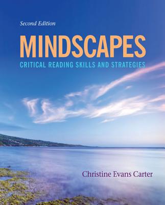 Mindscapes: Critical Reading Skills and Strategies - Carter, Christine Evans