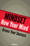 Mindset: How Your Mind Drives Your Success