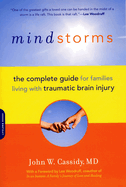 Mindstorms: The Complete Guide for Families Living with Traumatic Brain Injury