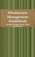 Mindstream Management Guidebook