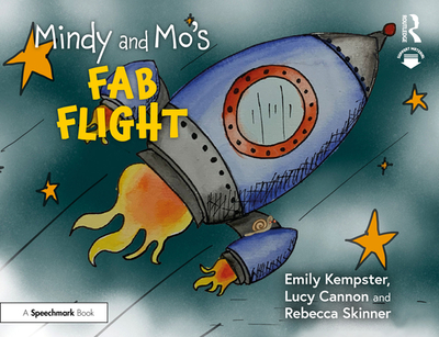 Mindy and Mo's Fab Flight - Kempster, Emily, and Cannon, Lucy, and Skinner, Rebecca