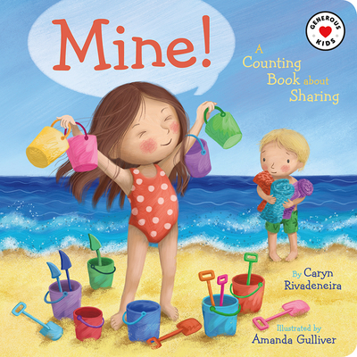 Mine!: A Counting Book about Sharing - Rivadeneira, Caryn