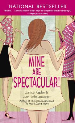 Mine Are Spectacular! - Schnurnberger, Lynn, and Kaplan, Janice