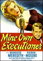 Mine Own Executioner - Anthony Kimmins