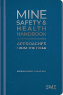 Mine Safety & Health Handbook: Approaches from the Field