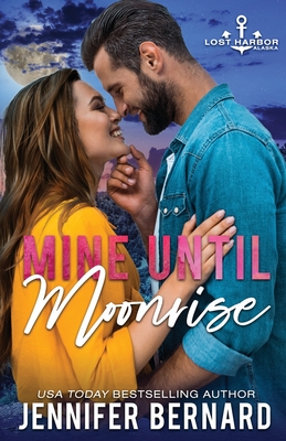 Mine Until Moonrise - Bernard, Jennifer