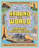 Minecraft Builder - Around the World: Independent and Unofficial