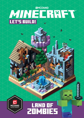 Minecraft: Let's Build! Land of Zombies - Mojang Ab, and The Official Minecraft Team