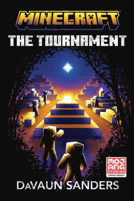 Minecraft: The Tournament: An Official Minecraft Novel - Sanders, DaVaun