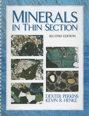 Minerals in Thin Section - Perkins, Dexter, and Henke, Kevin