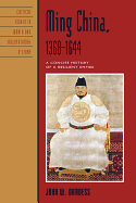 Ming China, 1368-1644: A Concise History of a Resilient Empire - Dardess, John W