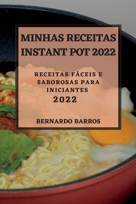 Minhas Receitas Instant Pot Receitas F Ceis E Saborosas Para