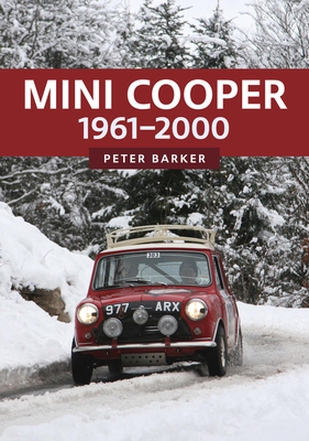 Mini Cooper: 1961-2000 - Barker, Peter