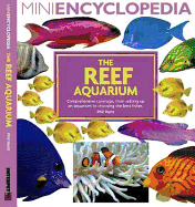 Mini Encyclopedia: The Reef Aquarium