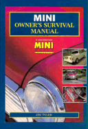Mini Owner's Survival Manual - Tyler, Jim, and Tyler, J, and Mundy, Tim