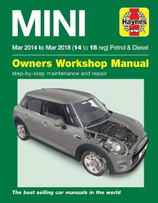 Mini Petrol & Diesel (Mar '14 - '18) Haynes Repair Manual: Complete coverage for your vehicle - Haynes Publishing