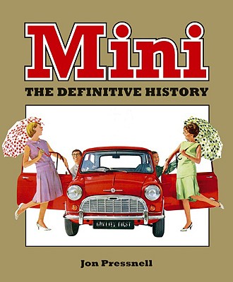 Mini: The Definitive History - Pressnell, Jon