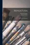 Miniatura; or, The art of Limning