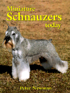 Miniature Schnauzers Today - Newman, Peter