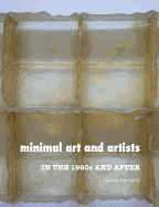 Minimal Art and Artists: In the 1960s and After